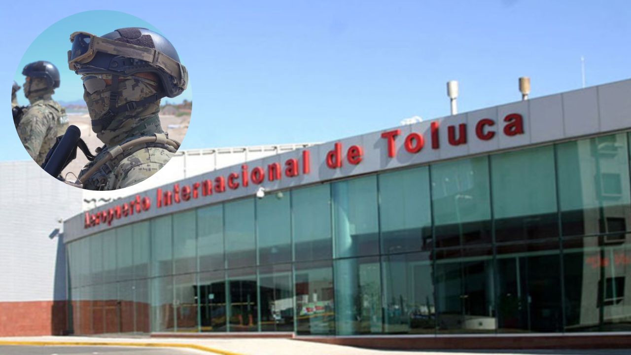 Semar asume rol en administración y seguridad en Aeropuerto de Toluca